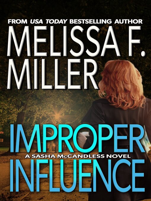 Title details for Improper Influence by Melissa F. Miller - Available